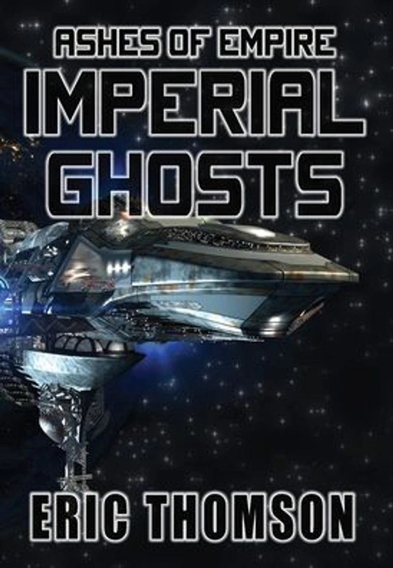 Imperial Ghosts (Ashes of Empire, #5)
