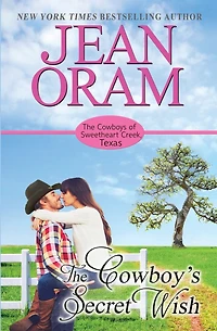 The Cowboy's Secret Wish: An Opposites Attract Romance Cowboy