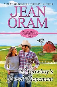 The Cowboy's Sweet Elopement: A Friends to Lovers Cowboy Romance