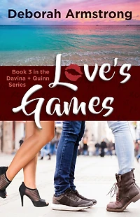 Love's Games: Book 3 in the Davina & Quinn Series