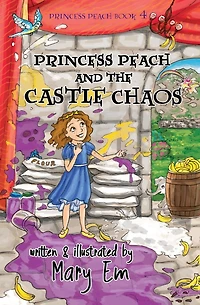 Princess Peach and the Castle Chaos: A Princess Peach story