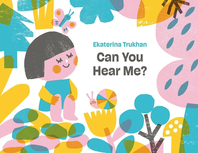 Can You Hear Me?: A Picture Book
