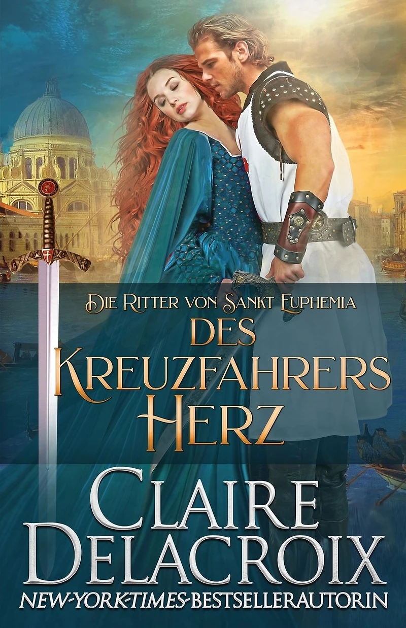 Des Kreuzfahrers Herz (Die Ritter von Sankt Euphemia, #2)