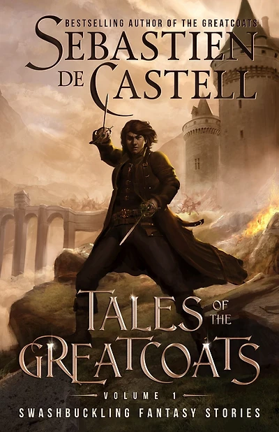 Tales of the Greatcoats: Swashbuckling Fantasy Stories