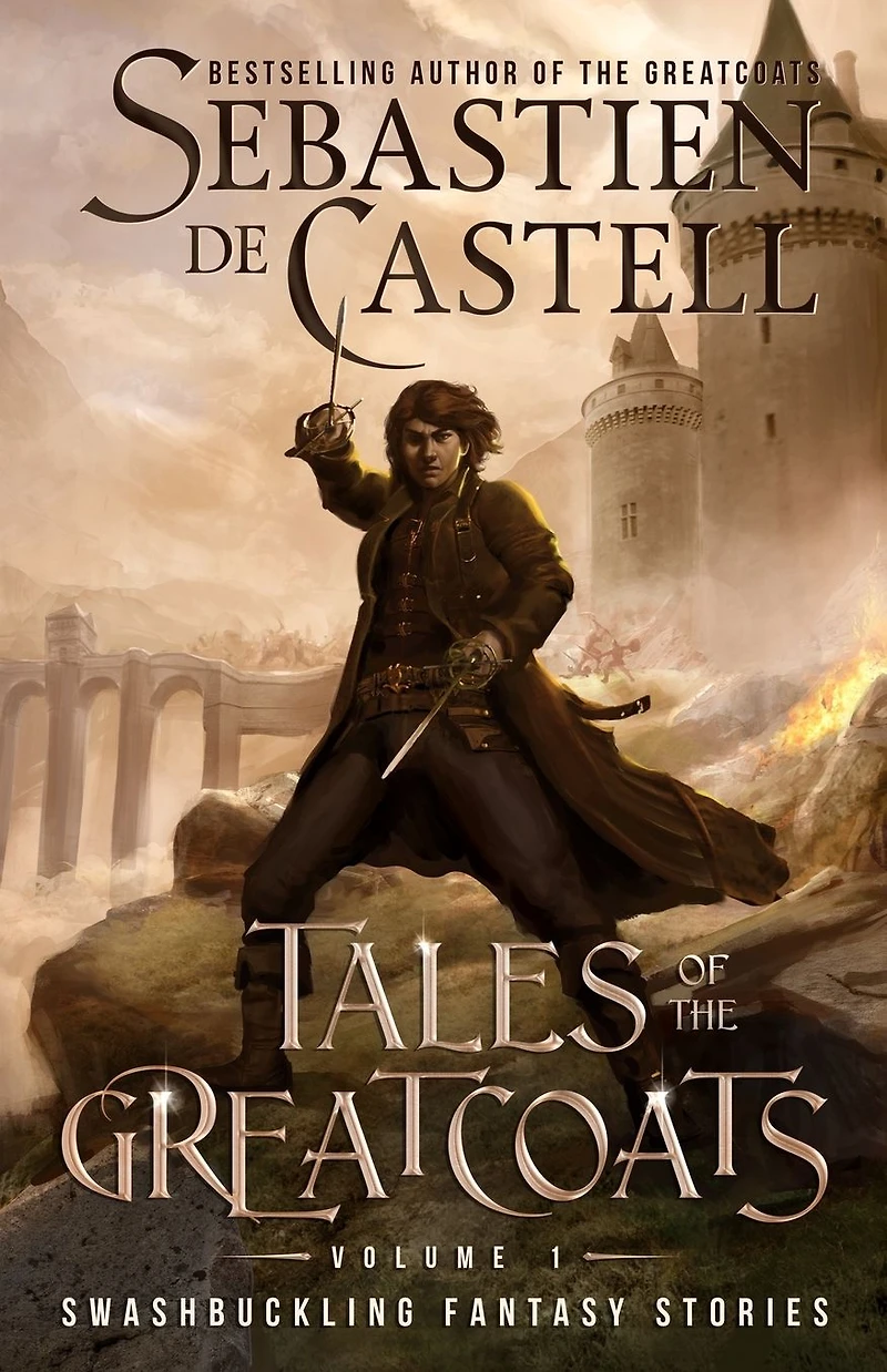 Tales of the Greatcoats: Swashbuckling Fantasy Stories