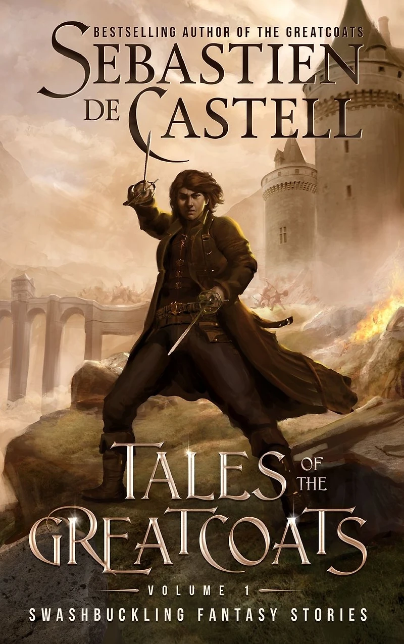 Tales of the Greatcoats: Swashbuckling Fantasy Stories