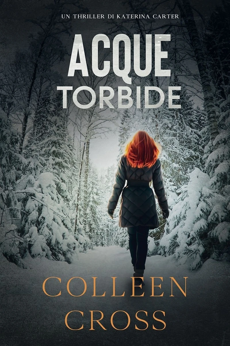 Acque torbide: Un Thriller di Katerina Carter