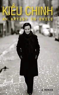 Kieu Chinh - An Artist In Exile (May 2023 version - hardcover - color)