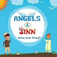 Angels & Jinn; Who are they?: A guide for Muslim kids unfolding Invisible Supernatural beings created by Allah Al-Mighty