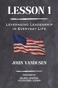 Lesson 1: Leveraging Leadership in Everyday Life