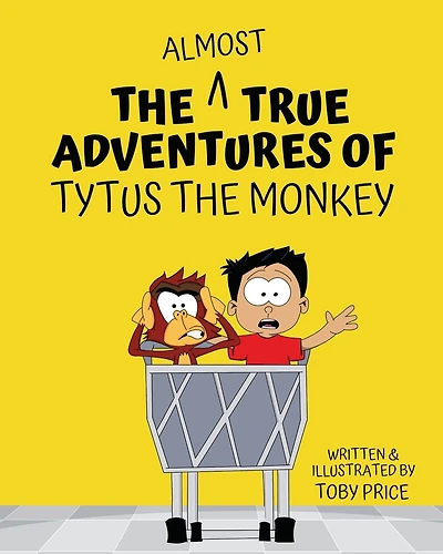 The Almost True Adventures of Tytus the Monkey