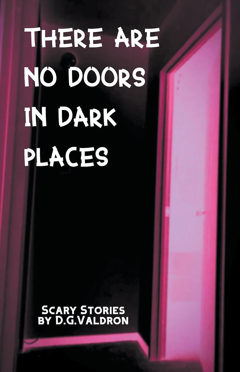 There Are No Doors Dark Places