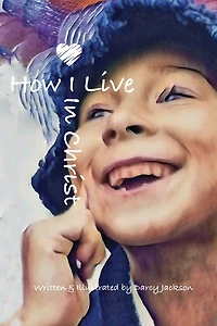 How I Live In Christ