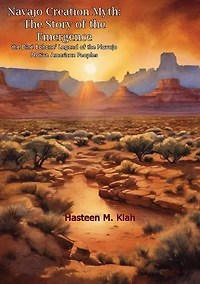 Navajo Creation Myth: the Story of Emergence - Diné Bahane' Legend Native American Peoples