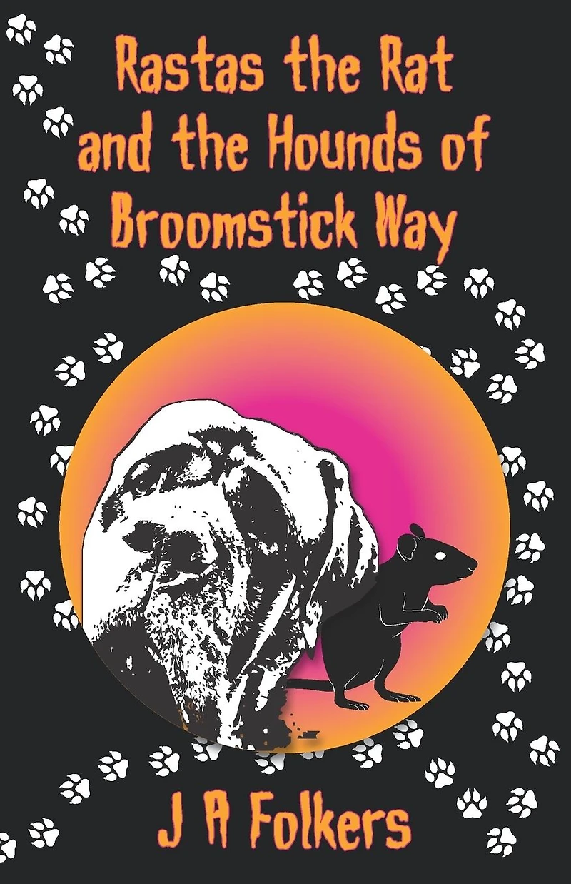 Rastas the Rat and Hounds of Broomstick Way