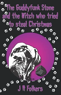 the Guddyfunk Stone and Witch Who Tried to Steal Christmas