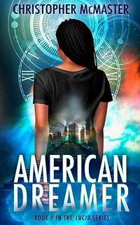 American Dreamer: Lucid, Book 1