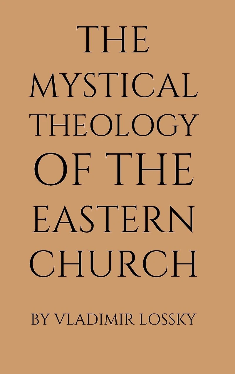 the Mystical Theology of Eastern Church