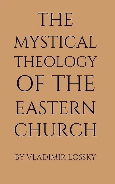 the Mystical Theology of Eastern Church