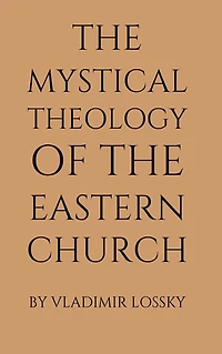 the Mystical Theology of Eastern Church