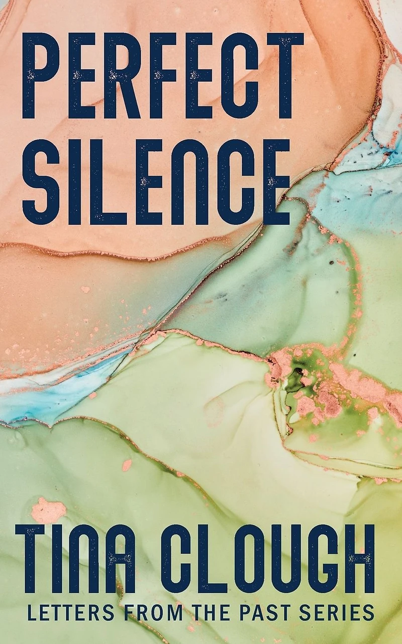 Perfect Silence (Letters from the Past)