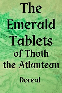 the Emerald Tablets of Thoth Atlantean