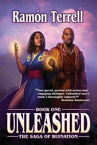 Unleashed: Book One of the Saga Ruination (Saga Ruintaion, #1)