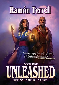 Unleashed: Book One of the Saga Ruination (Saga Ruintaion, #1)