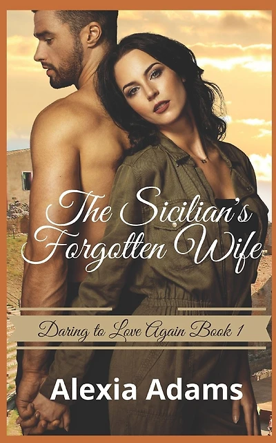 The Sicilian's Forgotten Wife: A second-chance-at-love story