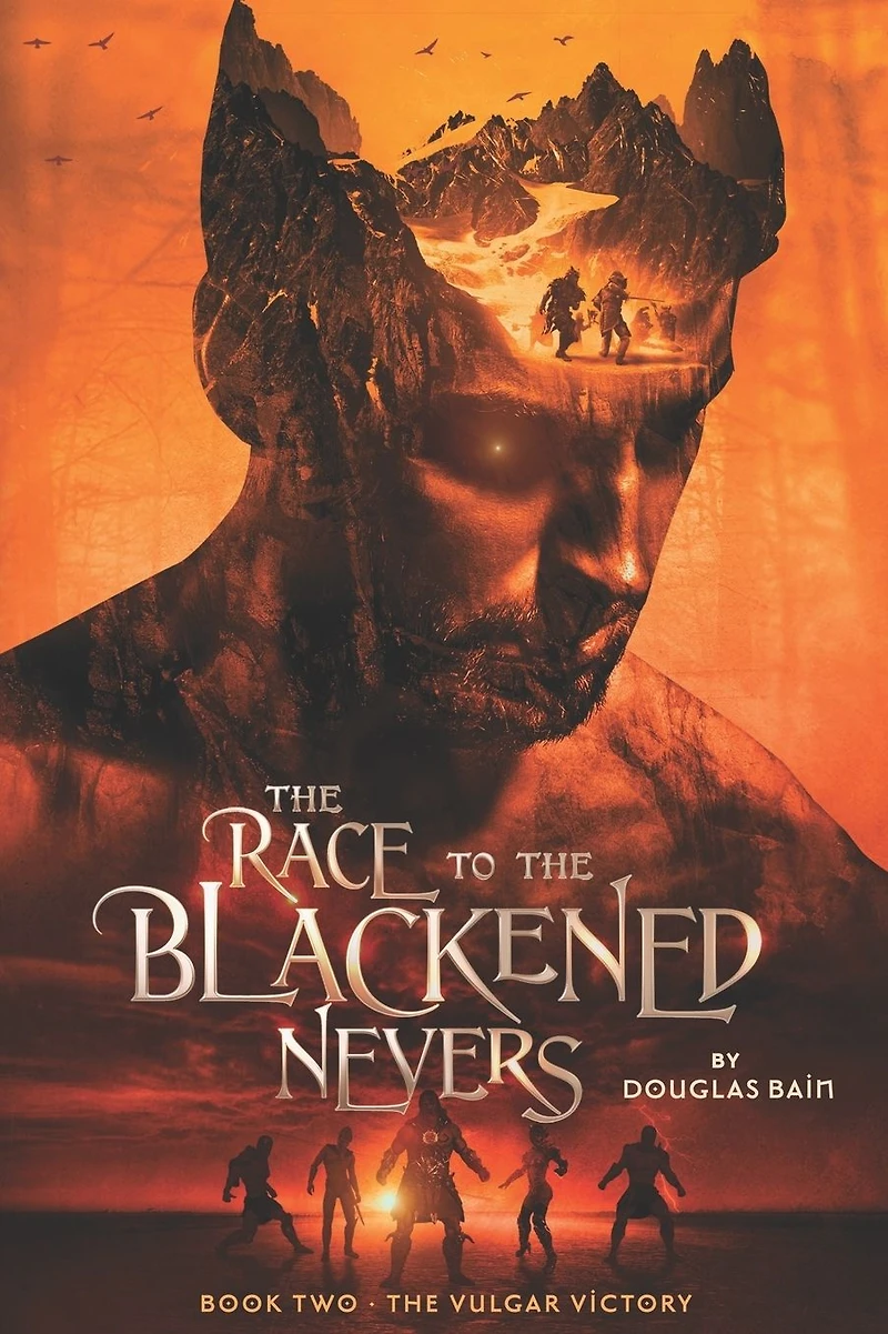 The Race to Blackened Nevers: Book 2, Vulgar Victory