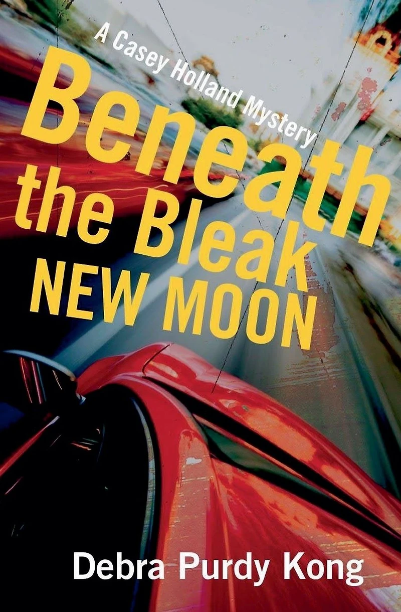 Beneath the Bleak New Moon (Casey Holland Mysteries, #3)