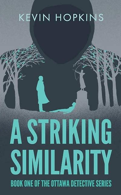 A Striking Similarity: Book One of The Ottawa Detective Series