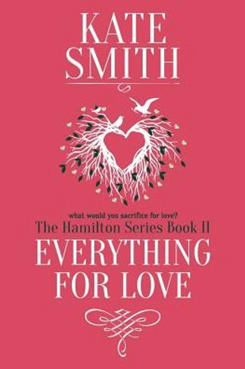 Everything for Love