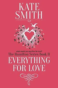Everything for Love