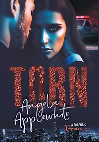 Torn: A Forensic Romance