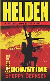 Helden McKnight Episode One Downtime