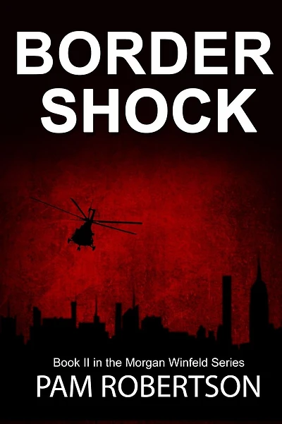Border Shock: A Morgan Winfeld Story