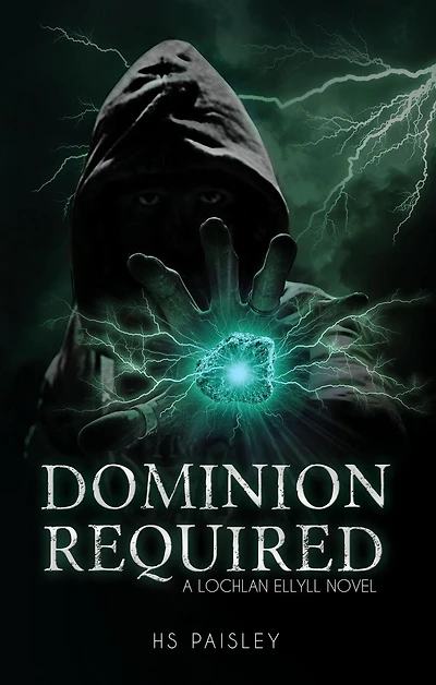 Dominion Required: A Lochlan Ellyll Novel