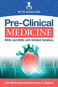 Pre-Clinical Medicine: MCQs and EMQs with Detailed Solutions