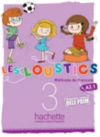 Les Loustics 3: Livre de L'Eleve: Les Loustics 3: Livre de L'Eleve