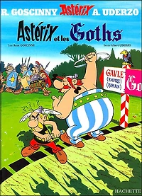 Asterix et les Goths (Les Aventures d'Asterix le Gaulois Series #3)