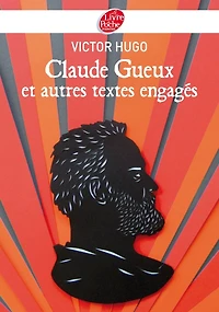 Claude Gueux et autres textes engagés