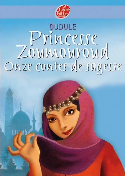 Princesse Zoumouroud - Onze contes de sagesse