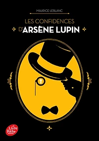 Les confidences d'Arsène Lupin: Nouvelle édition à l'occasion de la série Netflix