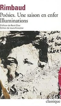 Poesies. Une Sison en Enfer Illuminations