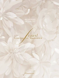 Signed Sybille de Margerie: Bespoke Interiors