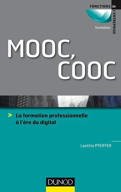 MOOC, COOC: La formation professionnelle à l'ère du digital