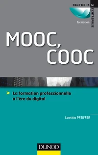 MOOC, COOC: La formation professionnelle à l'ère du digital
