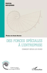 Des forces spéciales à l'entreprise: Comment gérer les crises