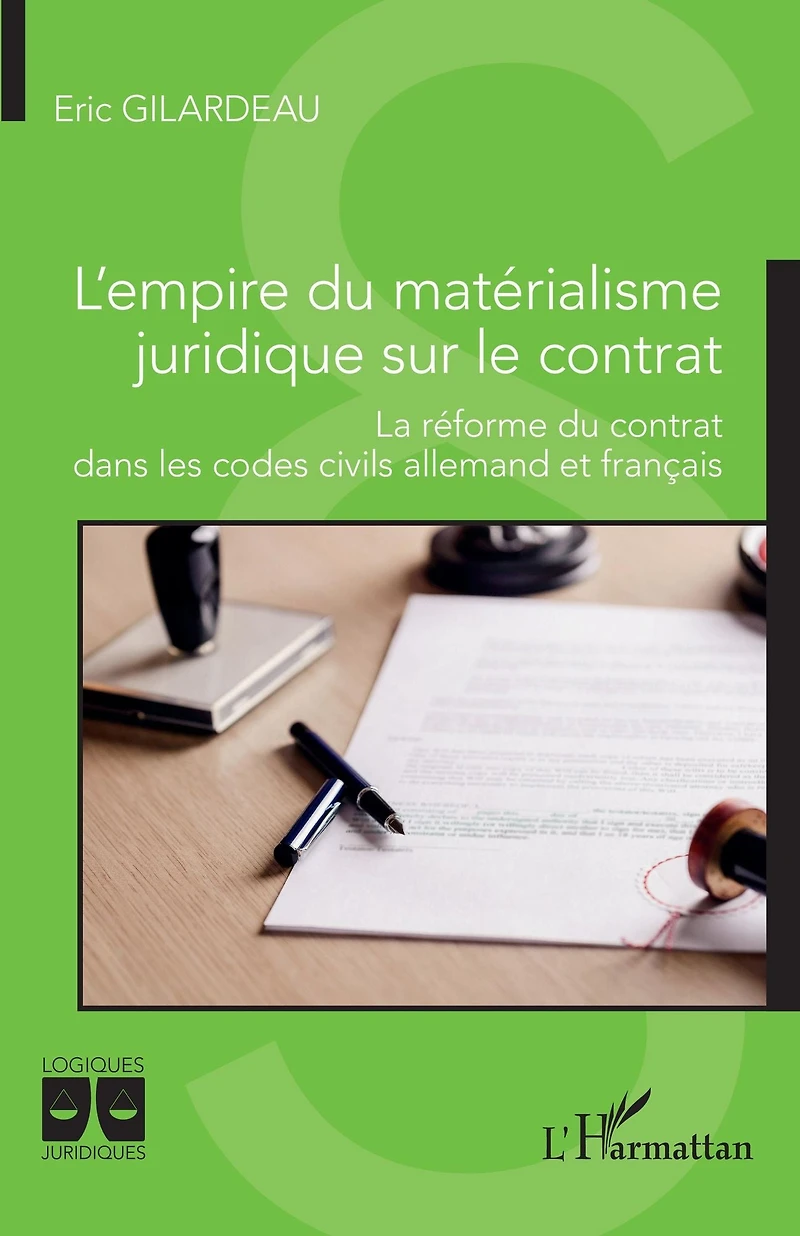 L'empire du matérialisme juridique sur le contrat: La réforme du contrat dans les codes civils allemand et français